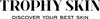 Trophy Skin